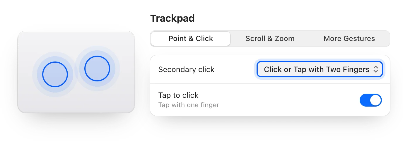 In System Settings, Trackpad, Point & Click: Secondary click set to Click or Tap with Two Fingers